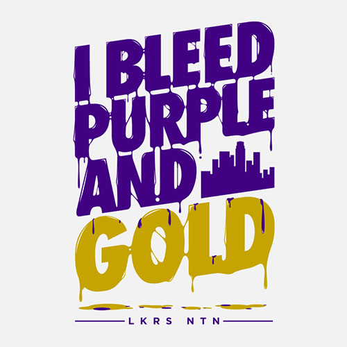 I Bleed Purple and Gold Design