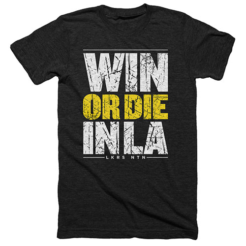 Win or Die in LA Shirt