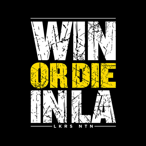 Win or Die in LA Design